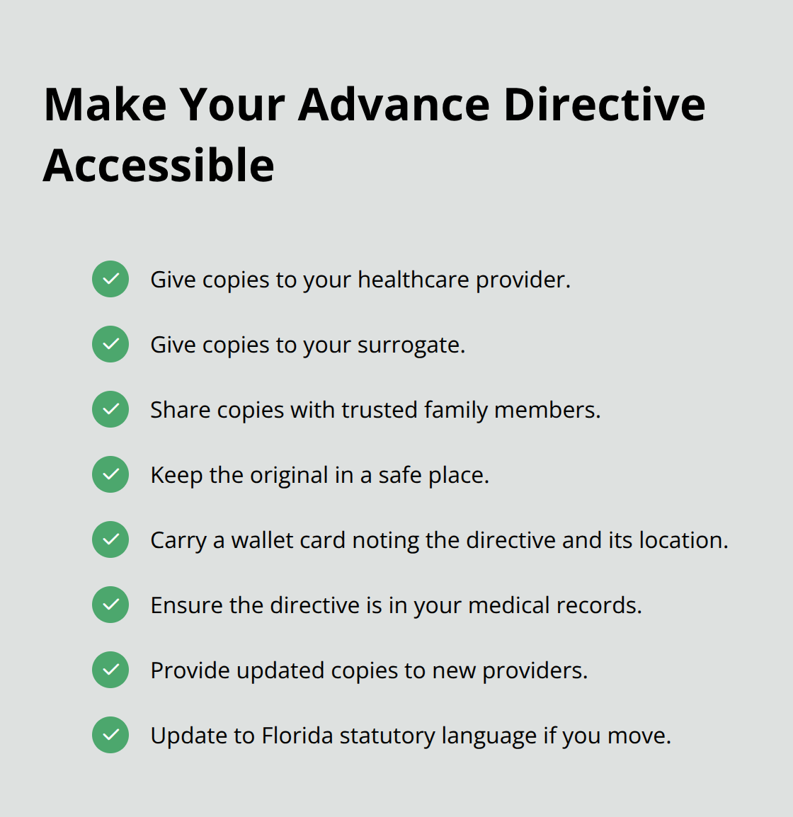 Checklist of steps to keep your advance directive accessible during emergencies. - Advance directive options