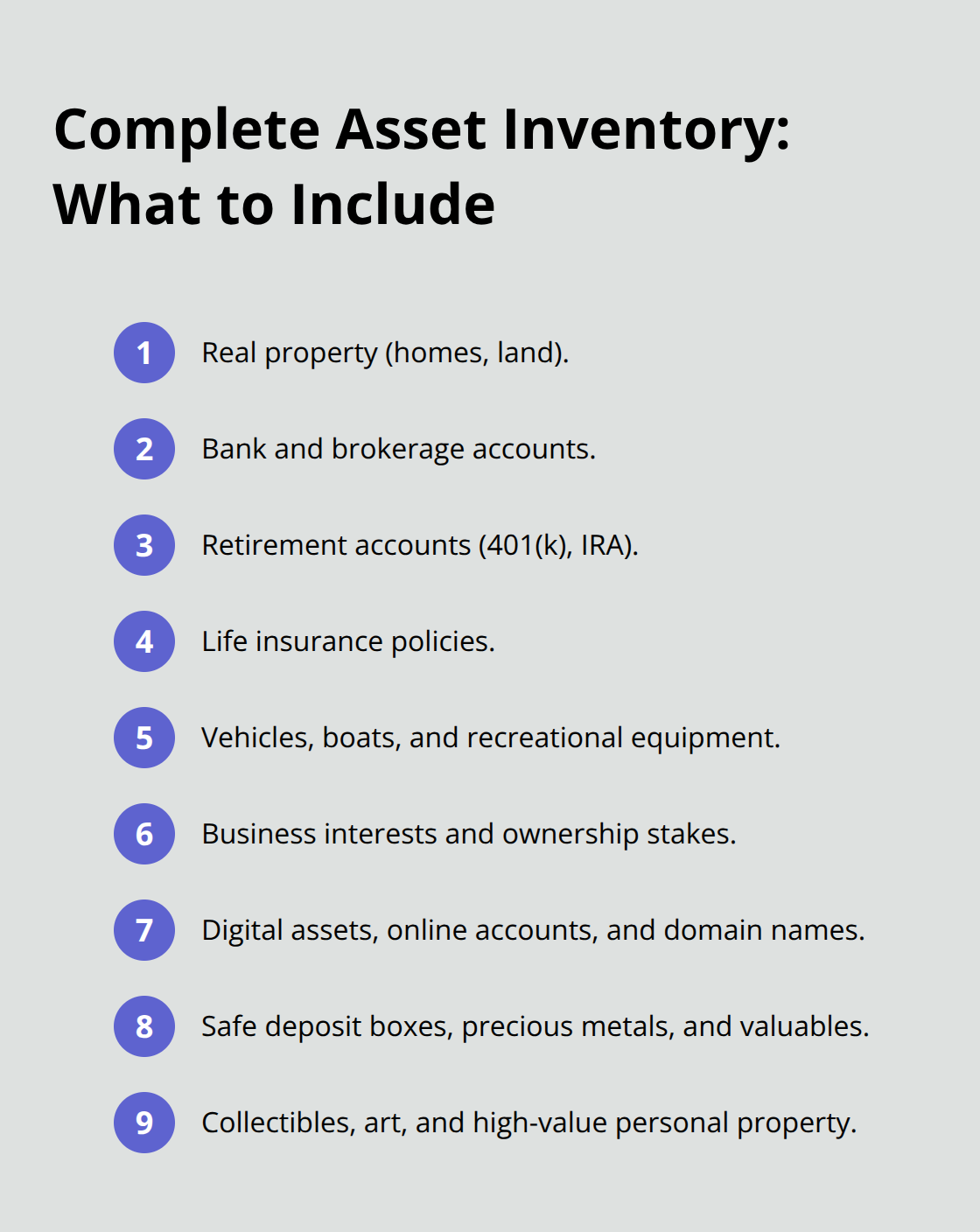 Compact list of asset categories to document for an estate inventory in the United States.