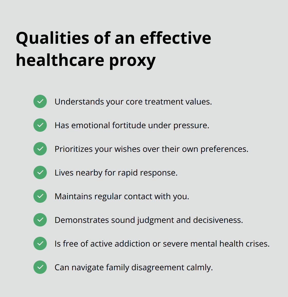 Checklist of traits to look for when choosing a healthcare proxy.