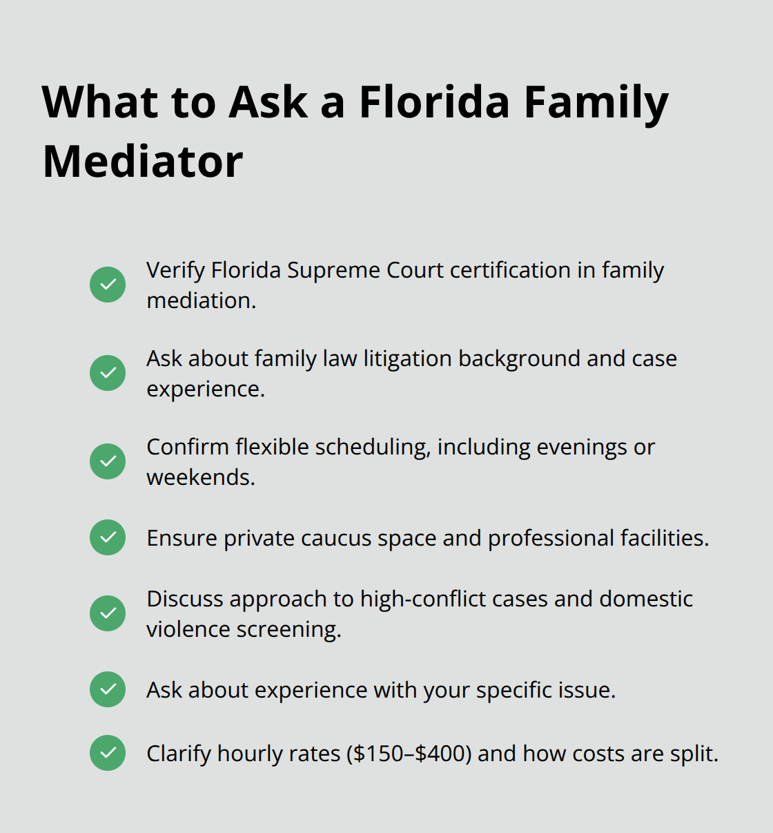 Checklist of criteria for selecting a Florida Supreme Court certified family mediator