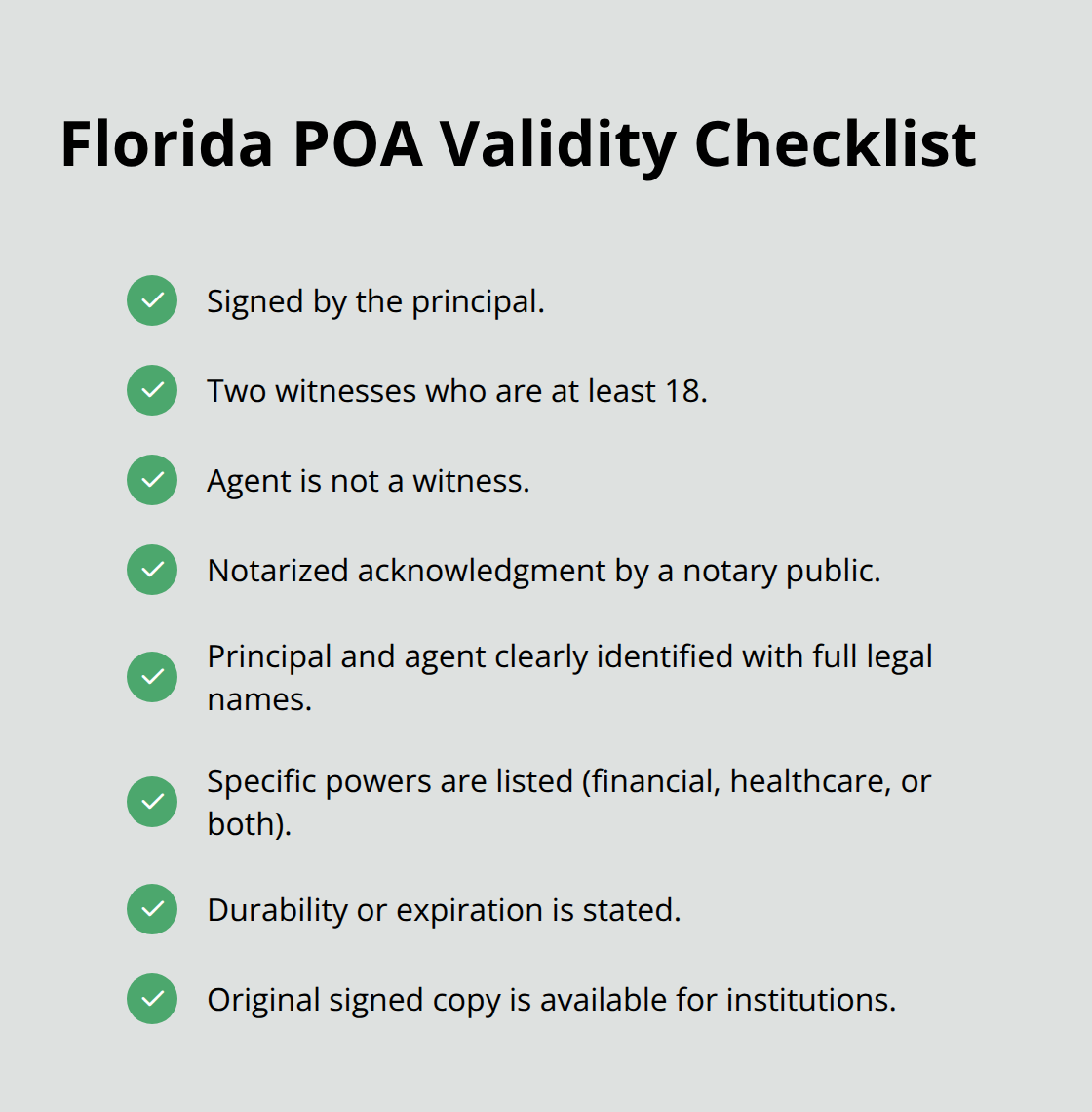 Checklist of key requirements to create a legally valid power of attorney in Florida. - Power of attorney Florida